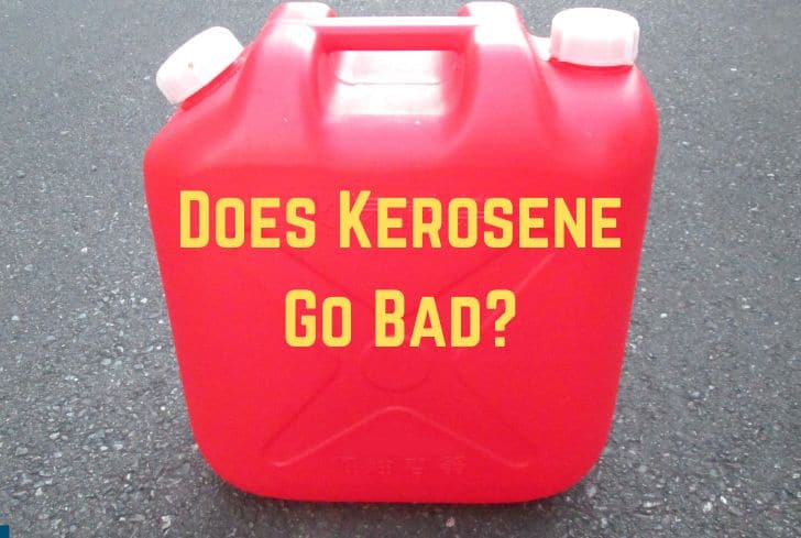 does-kerosene-go-bad
