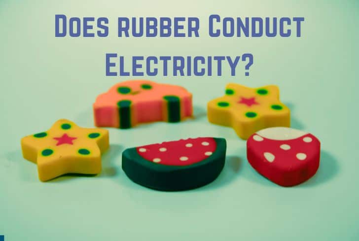 Does Rubber Conduct Electricity? (Is Rubber an Insulator?)