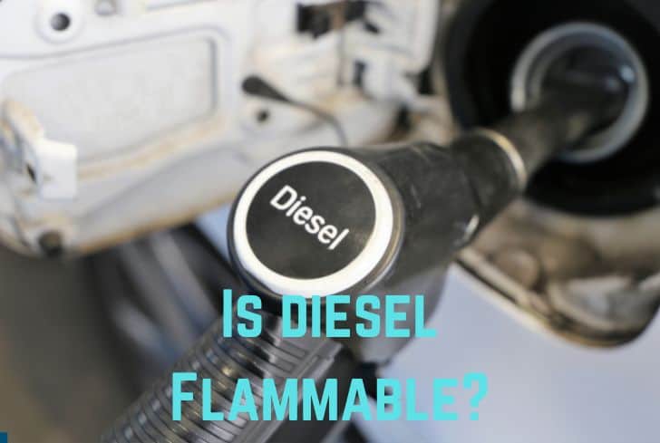 Is Diesel Flammable? (And Dissolve in Water?)