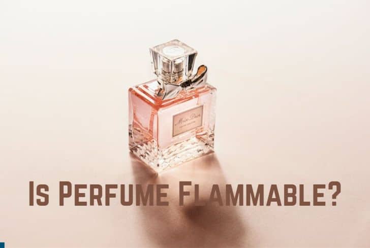 Is Perfume Flammable? (Answered)