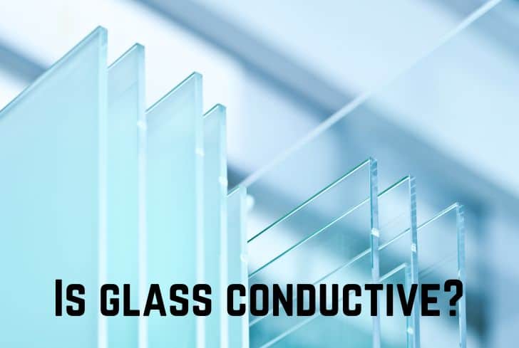 Is glass conductive