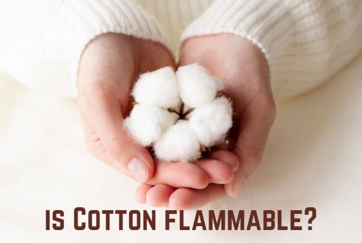 Is Cotton Flammable? (Answered)
