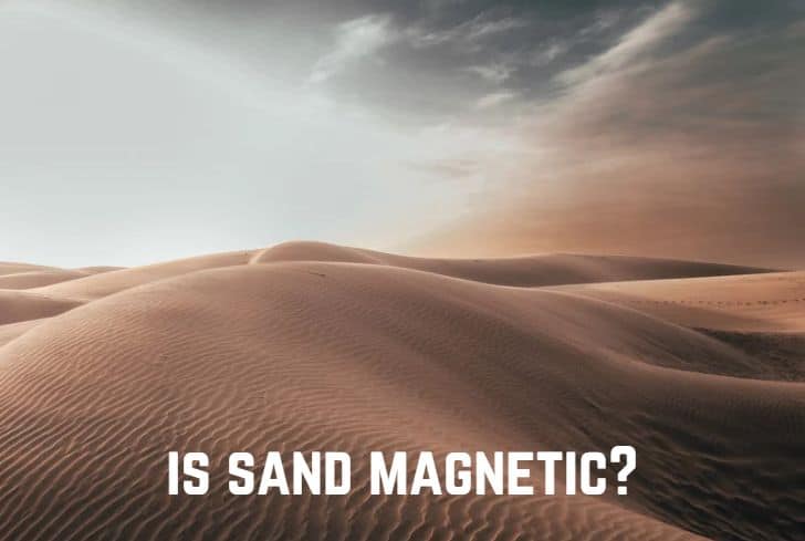 Is Sand Magnetic?