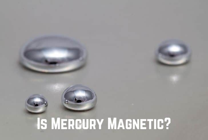 Is Mercury Magnetic? (Slightly Magnetic)