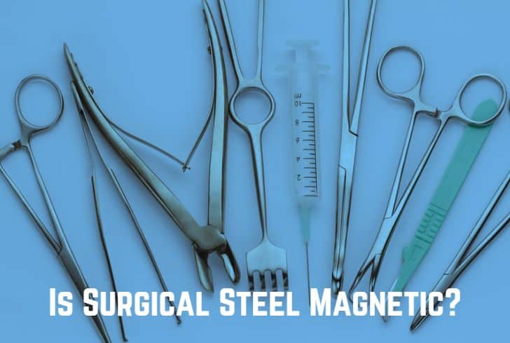 Is Surgical Steel Magnetic?