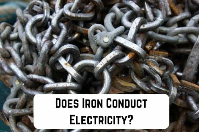 Does Iron Conduct Electricity? (Yes. It Does)
