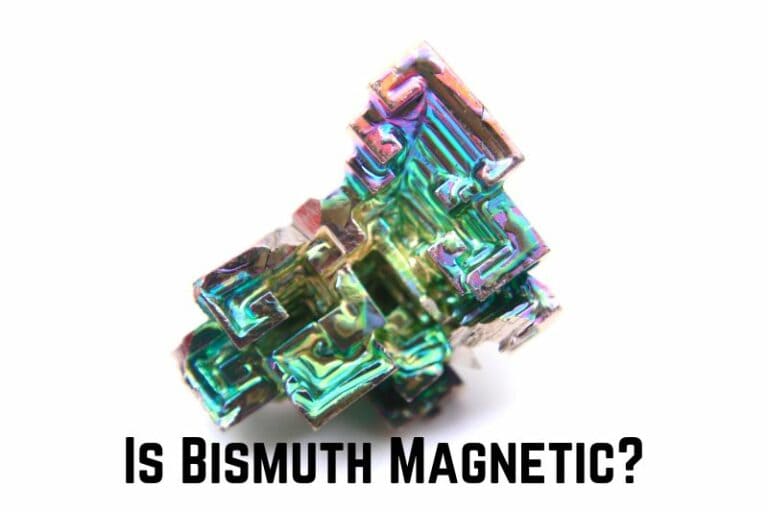 Is Bismuth Magnetic? (No Way)