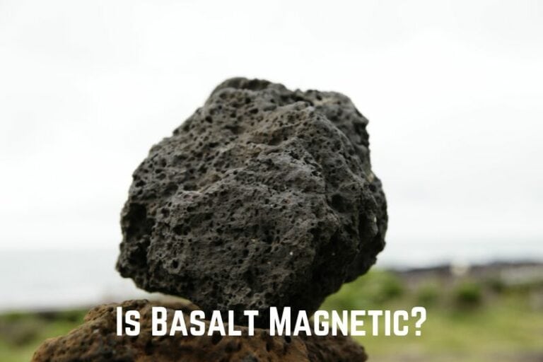 Is Basalt Magnetic? (Properties & Uses)