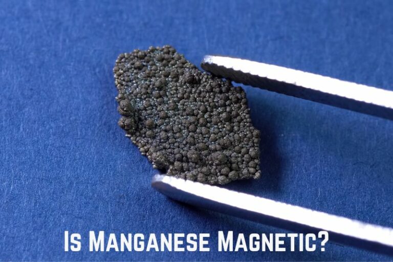 Is Manganese Magnetic? (Find Out)